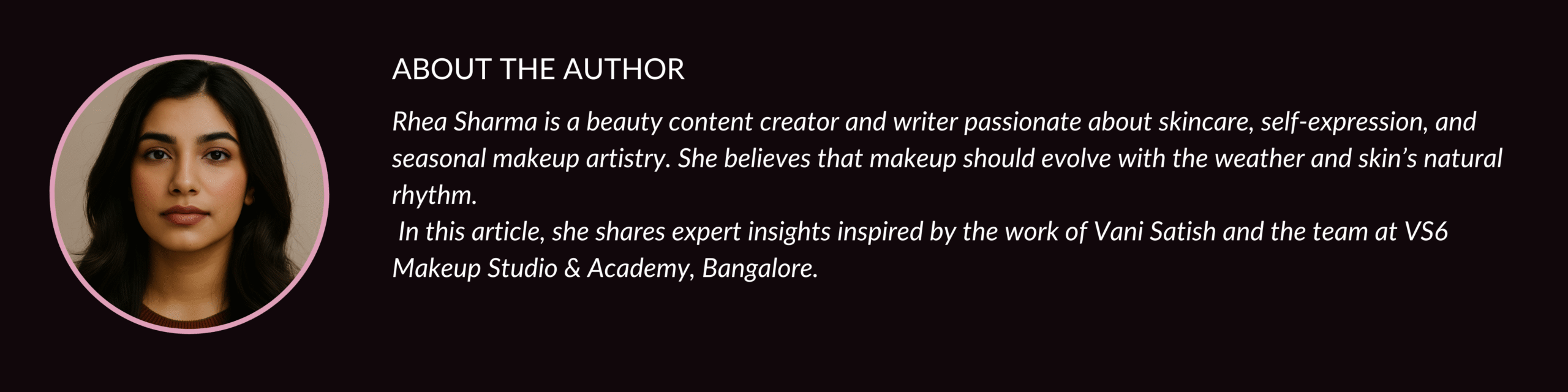 Portrait of Rhea Sharma, beauty content creator and writer specializing in skincare and makeup.