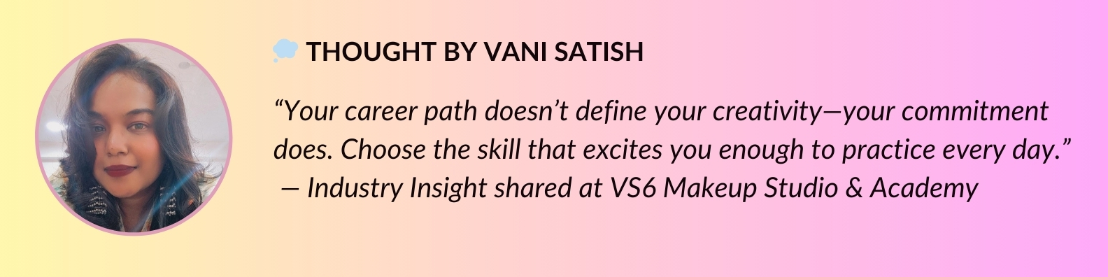 Vani Satish on choosing the right beauty career