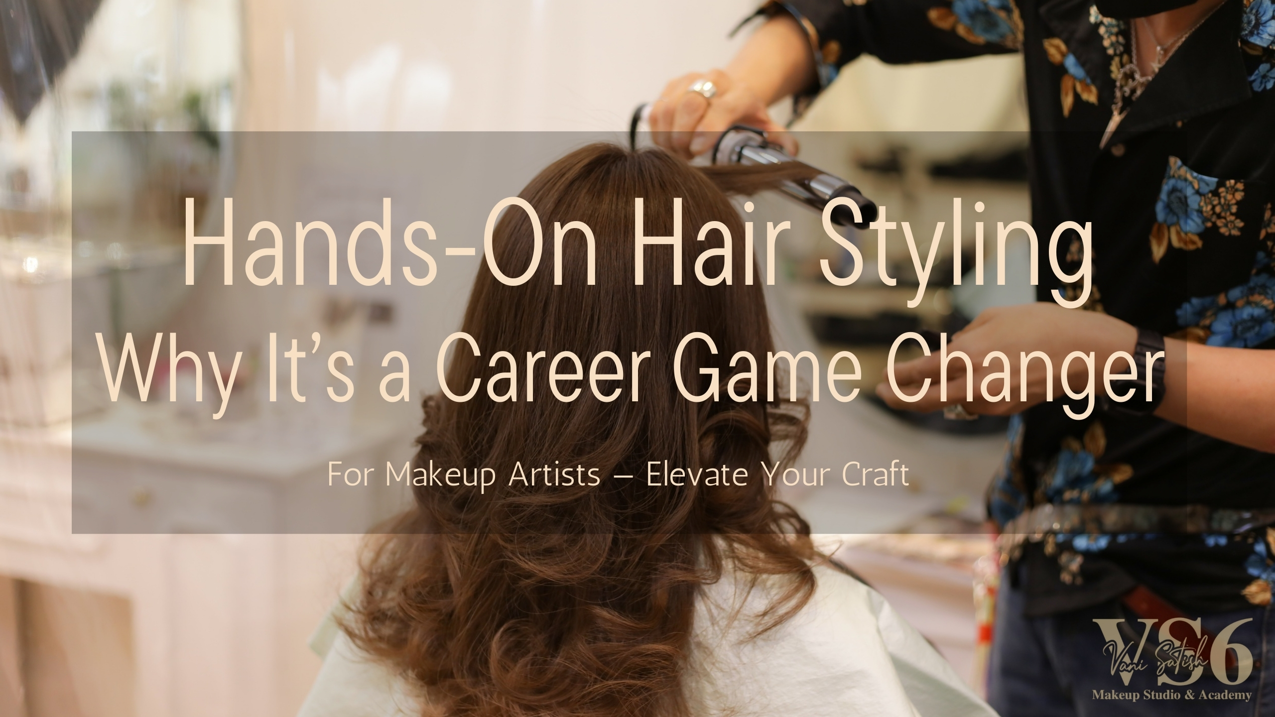 Professional hair styling training for makeup artists in Bangalore